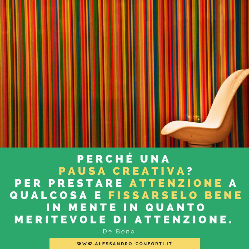 pausa creativa, creatività, alessandro-conforti, de bono