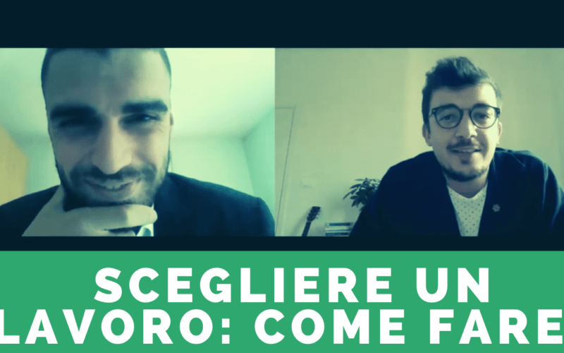 SCEGLIERE UN LAVORO: come fare?Se mi rendo conto che la scelta è sbagliata?