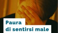 Superare la paura di sentirsi male