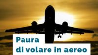Paura di volare in aereo, ansia generalizzata e panico